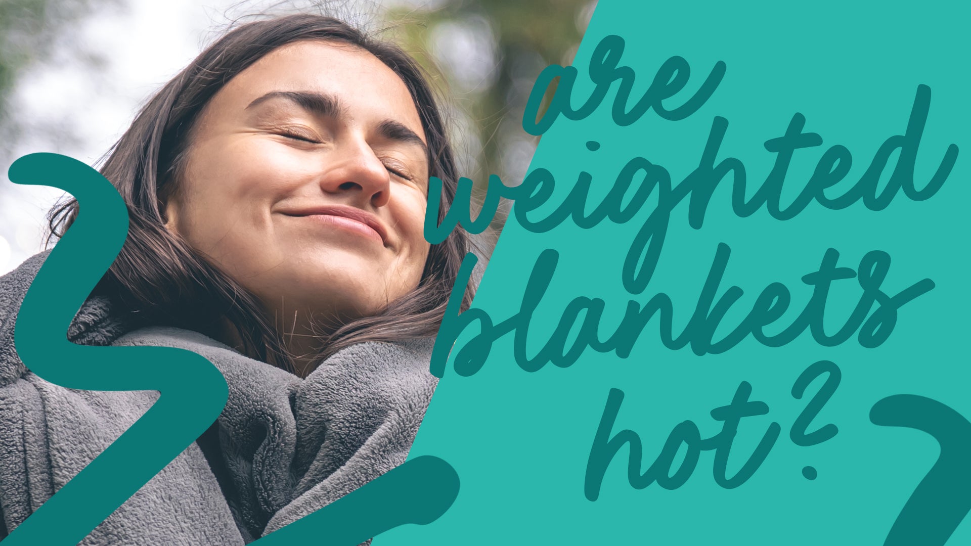 Are Weighted Blanket Hot? Echor